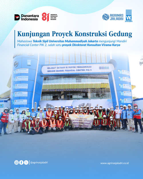 Agrinas Jaladri Fasilitasi Kunjungan Lapangan Mahasiswa UMJ ke Proyek Konstruksi Mandiri Financial Center PIK 2
